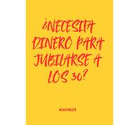 Necesito dinero para jubilarme a los 30 años: Libro de firmas atrevido para fiestas épicas, mensajes motivadores y sueños ambiciosos