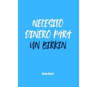 Necesito dinero para un Birkin: Un libro de firmas para mujeres que saben lo que valen