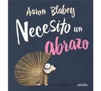 Necesito Un Abrazo Blabey, Aaron (Auteur)