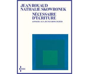 Nécessaire d'écriture - Conseils aux jeunes romanciers - Jean Rouaud - Seghers - broché - Essai