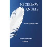 Necessary Angels: Journey of Light and Legacy