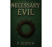 Necessary Evil