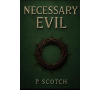 Necessary Evil