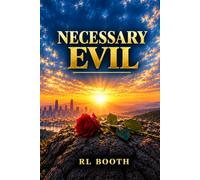 NECESSARY EVIL: Love & Relationships Today's Straight Men