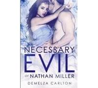 Necessary Evil Of Nathan Miller