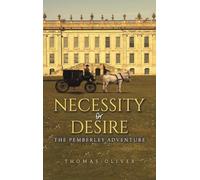 Necessity or Desire: The Pemberley Adventure