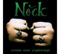 Neck - Come Out Fighting [Import]
