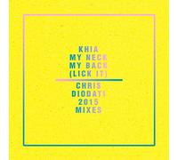 Neck, My Back (Lick It) -Chris Diodati 2015 Mixes