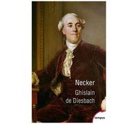 Necker Ou La Faillite De La Vertu