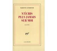 N'écris plus jamais sur moi - Mariette Condroyer - Gallimard - broché - Livre