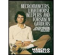Necromancers, Lighthouse Keepers And Forsaken Gardens: An Introduction To Peter Hammill and Van Der Graaf Generator