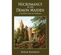 Necromancy Of The Demon Maiden