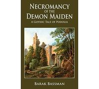 Necromancy Of The Demon Maiden