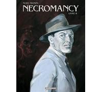 Necromancy - Tome 2 - Livre II - Fabien Nury - Dargaud - cartonné - Bande dessinée