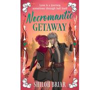 Necromantic Getaway - Shiloh Briar - Orbit - ebook (ePub) - Livre
