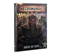 Necromunda - House Of Faith