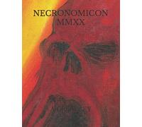 NECRONOMICON MMXX: The Book Of The Howling Beast/s