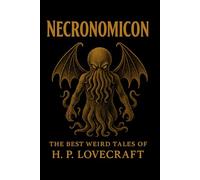 Necronomicon: The Best Weird Tales of H. P. Lovecraft