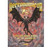 Necronomicon: The Coloring Book of the Damned: A Cosmic Horror Adult Coloring Book Inspired by the Mythos of H. P. Lovecraft