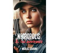 Necropolis: 2. Les survivants