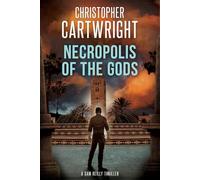Necropolis of the Gods: (Sam Reilly Book 32)