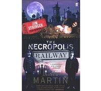 Necropolis Railway Martin, Andrew (Auteur)