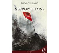 Necropolitains - Rodolphe Casso - Critic - broché - Roman