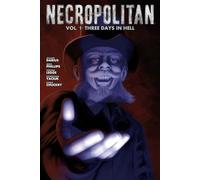 Necropolitan Vol. 1: Three Days in Hell