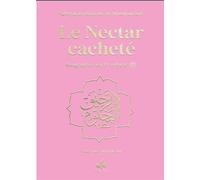 NECTAR CACHETé (LE) : BIOGRAPH Biographie du Prophète, Couverture Rose claire, Dorure - SAFFIYU ARRAHMAN ALMUBARAKFURI - Albouraq - cartonné - Biographie