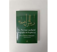 NECTAR CACHETé LE BIOGRAPH Biographie du prophète Muhammad - SAFFIYU ARRAHMAN ALMUBARAKFURI - Albouraq - relié - Biographie
