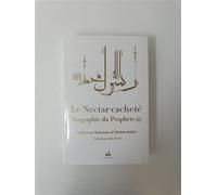 Nectar Cachete (Le) : Biographie du Prophete Muhammad (bsl) - blanc - souple