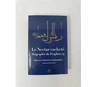 NECTAR CACHETé LE BIOGRAPHIE DU PROPHèTE MUHAMMAD BSL BLEU SOUPLE Biographie du prophète Muhammad - SAFFIYU ARRAHMAN ALMUBARAKFURI - Albouraq - relié - Biographie