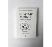 NECTAR CACHETé (LE) : BIOGRAPHIE DU PROPHèTE MUHAMMAD (BSL) - FORMAT POCHE (12X17) - BLANC - ARC EN CIEL