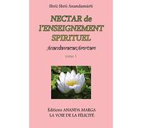 Nectar de l'Enseignement spirituel tome 1