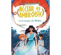 Nectar et Ambroisie et la magie de Médée - Tome 2