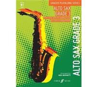 Ned Bennett : Graded Playalong Series: Alto Saxophone Grade 3 - Recueil Saxophone Alto et Piano FAB057154262X 9780571542628