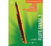 Ned Bennett : Graded Playalong Series: Flute Grade 3 - Recueil Flûte Traversière et Piano FAB0571542603 9780571542604