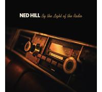 Ned Hill - by Light of The Radio