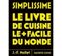 NED Simplissime 1 Le Livre de Cuisine le + Facile du Monde - Jean-François Mallet - Hachette Pratique - relié - Beau livre