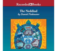 Neddiad: How Neddie Took The Train, Went to Hollywood and Saved Civilization