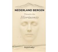 Nederland Bergen: Diesseits des Horizonts - Band 1