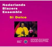 Nederlands Blazers Ensemble : Si Dolce