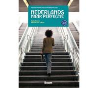 Nederlands naar perfectie B2-C1, 4th edition: Niederländisch für Studierende. Kurs- und Übungsbuch mit Online-Material
