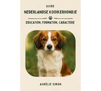 Nederlandse Kooikerhondje: Education, Formation, Caractère du chien hollandais de canardière