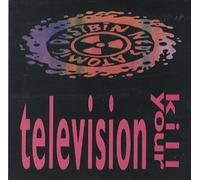 Ned's Atomic Dustbin - Kill Your TV/Terminally Groovie/Sentence