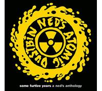 Ned's Atomic Dustbin - Some Furtive Years-a Ned [Import]