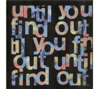 NEDS ATOMIC DUSTBIN - UNTIL YOU FIND OUT 12" SINGLE UK CHAPTER 22 1990 3 TRACK B/W FELXIBLE HEAD AND BITE (12CHAP52) PIC SLEEVE