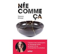 Née comme ça