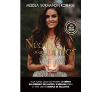 Née pour briller - Pour toutes celles qui veulent se libérer du jugement des autres, s'assumer enfin et vivre une vie remplie de paillettes