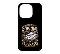 Née pour Soigner Forcée De Remplir La Paperasse Coque pour iPhone 14 Pro